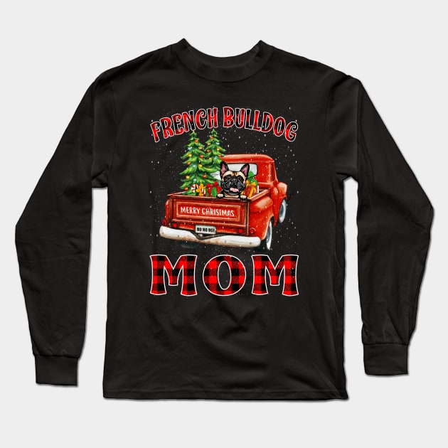 Christmas French Bulldog Mom Santa Hat Truck Tree Plaid Dog Mom Christmas Long Sleeve T-Shirt by intelus